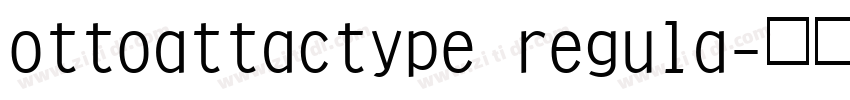 ottoattactype regula字体转换